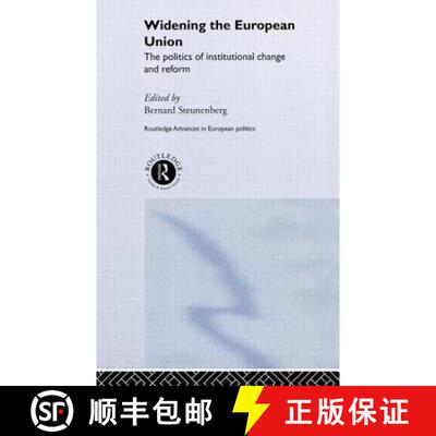 【3-4周达】Widening the European Union : Politics of Institutional Change and Reform [9780415268356]