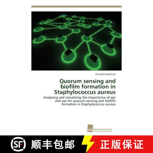 预订 Quorum sensing and biofilm formation in Staphylococcus aureus [9783838138411]