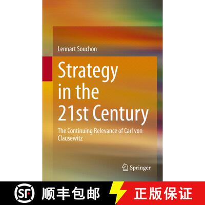 【3-4周达】Strategy in the 21st Century: The Continuing Relevance of Carl von Clausewitz [9783030460303]