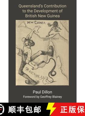 【3-4周达】Queensland's Contribution to the Development of British New Guinea [9781922815880]