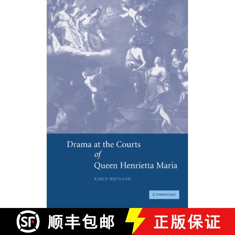 【3-4周达】Drama at the Courts of Queen Henrietta Maria [9780521847971]