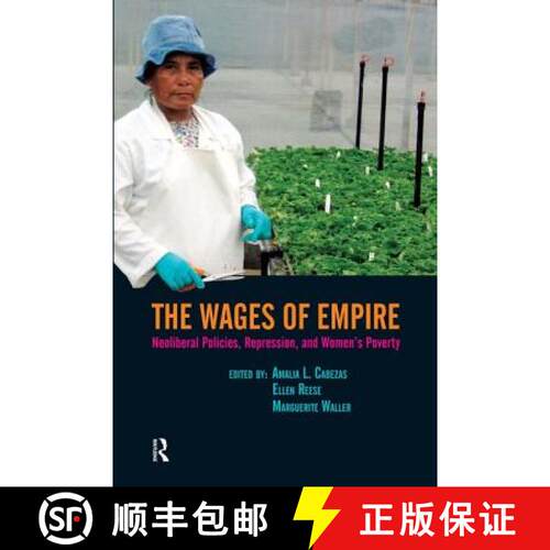 【3-4周达】Wages of Empire : Neoliberal Policies, Repression, and Women's Poverty [9781594513480]