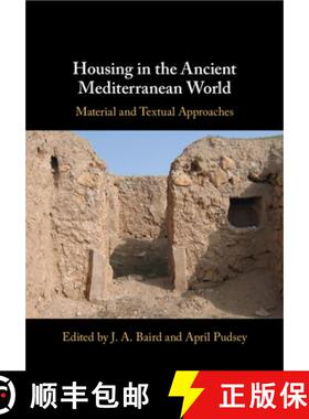【3-4周达】Housing in the Ancient Mediterranean World: Material and Textual Approaches [9781108949972]