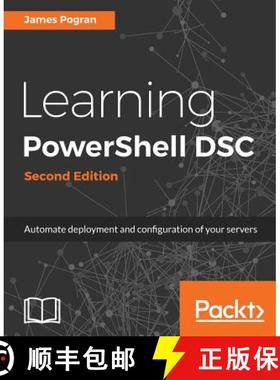 预订 Learning PowerShell DSC - Second Edition: Automate deployment and configuration of your servers [9781787287242]