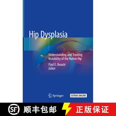 【3-4周达】Hip Dysplasia: Understanding and Treating Instability of the Native Hip [9783030333577]