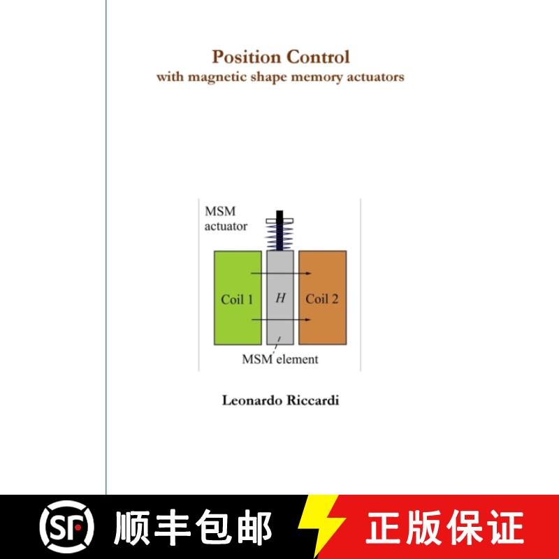 【2-3周达】position control with magnetic shape memory actuators [9781291073195]