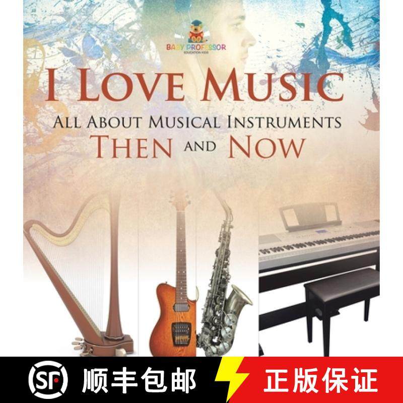 【3-4周达】I Love Music: All About Musical Instruments Then and Now [9798869451866]
