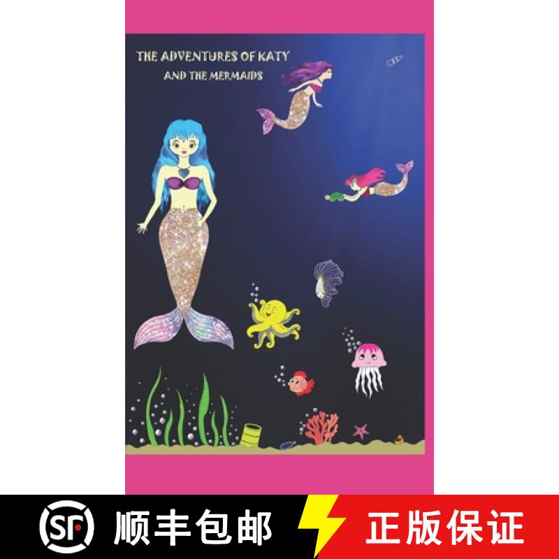 【3-4周达】The Adventures of Katy and the Mermaids: A Lovely Strong Girl [9786009396290]