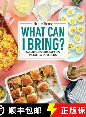 预订 Taste of Home What Can I Bring?: 175 Dishes Ideal for Parties, Picnics & Potlucks [9781621458913]