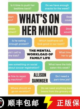 【3-4周达】What′s on Her Mind – The Mental Workload of Family Life [9780691245386]