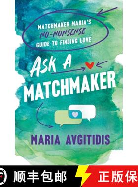【3-4周达】Ask a Matchmaker: Matchmaker Maria's No-Nonsense Guide to Finding Love [9781250342355]