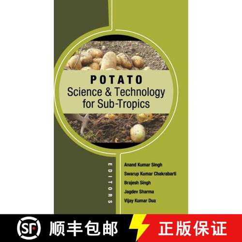 【3-4周达】精装 Potato: Science and Technology in Sub-Tropics (Co-Published With CRC Press,UK) [9789389571936]