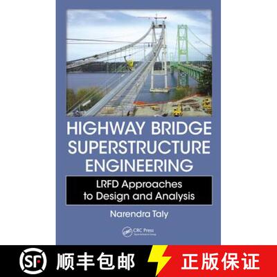 【3-4周达】精装 Highway Bridge Superstructure Engineering: LRFD Approaches to Design and Analysis [9781466552180]