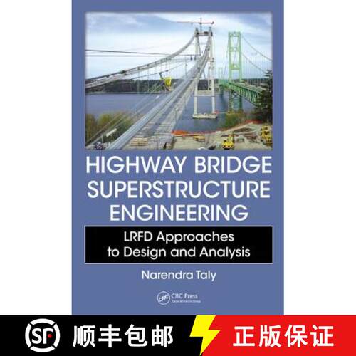 【3-4周达】精装 Highway Bridge Superstructure Engineering: LRFD Approaches to Design and Analysis [9781466552180]
