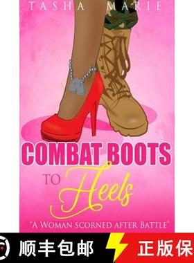 预订 Combat Boots to Heels: A Woman Scorned After Battle [9781642542974]