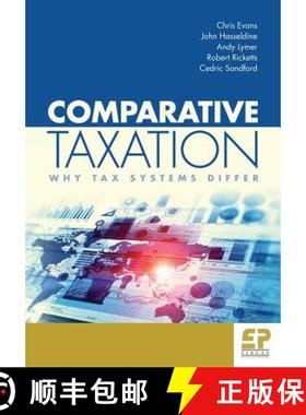 【3-4周达】Comparative Taxation: Why Tax Systems Differ: [9781906201364]