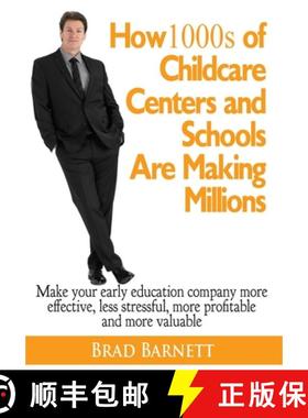 预订 How 1000s of Childcare Centers and Schools Are Making Millions: Make your early education compan... [9781734270501]