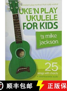 【3-4周达】Uke'n Play Ukulele For Kids: Uke'n Play Ukulele For Kids (Book/Audio Download) [9781785582554]