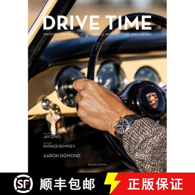 精装 Drive Time Deluxe Edition: Watches Inspired by Automobiles, Motorcycles, and Racing [9780847869466]