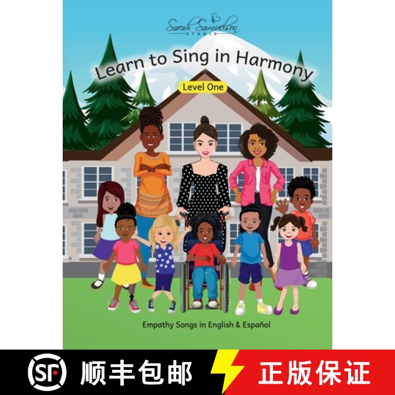 【2-3周达】Learn to Sing in Harmony : Level One: Empathy Songs in English & Español [9798990409231]