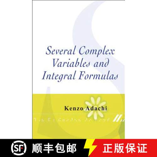 预订 精装 Several Complex Variables and Integral Formulas [9789812705747]