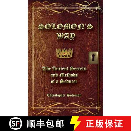 【3-4周达】Solomon's Way; The Ancient Secrets and Methods of a Seducer [9781937862855]