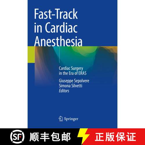【3-4周达】Fast-Track in Cardiac Anesthesia: Cardiac Surgery in the Era of ERAS [9783031709012]