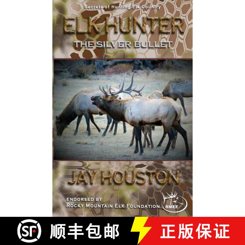 【3-4周达】Elk Hunter: The Silver Bullet [9780975931943]