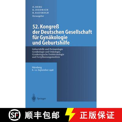【3-4周达】52. Kongreß der Deutschen Gesellschaft für Gynäkologie und Geburtshilfe: Geburtshilfe u... [9783642640858]