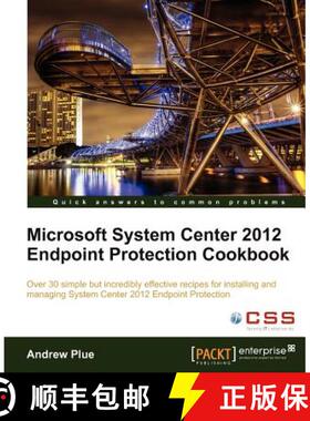 预订 Microsoft System Center 2012 Endpoint Protection Cookbook [9781849683906]
