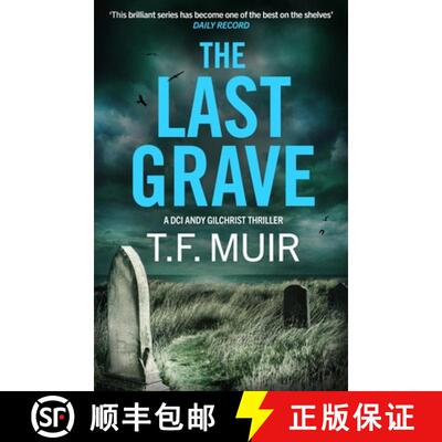 【3-4周达】精装 The Last Grave : A pulse-pounding, gripping Scottish crime thriller [9781408724026]
