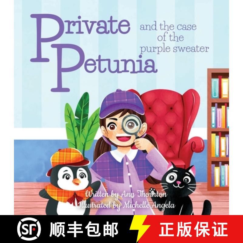 【3-4周达】Private Petunia and the Case of the Purple Sweater: a picture book mystery [9781956176032]