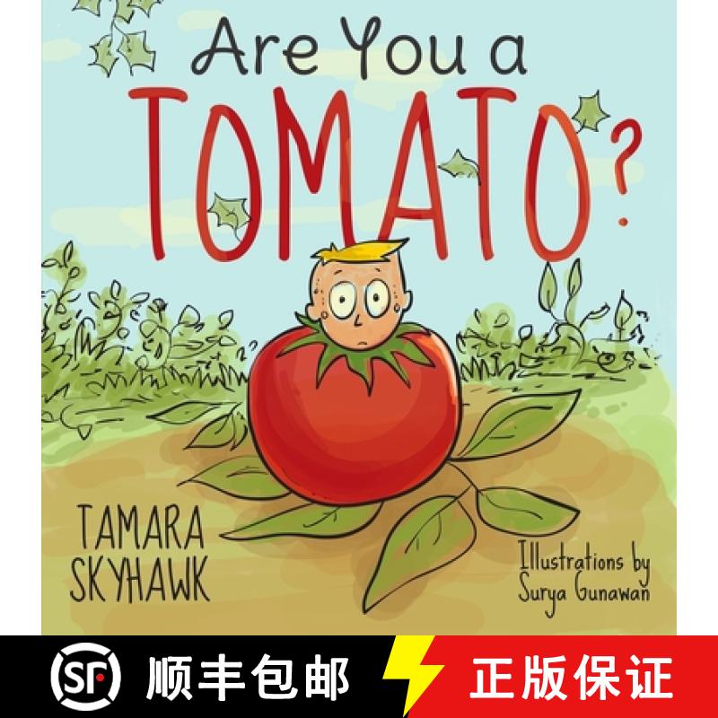 【2-3周达】Are You a Tomato?: A Silly Book to Teach Kids About Self Awareness and Self Identity, so T... [9781777488871]