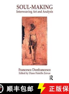 【3-4周达】Soul-Making: Interweaving Art and Analysis [9781855755192]