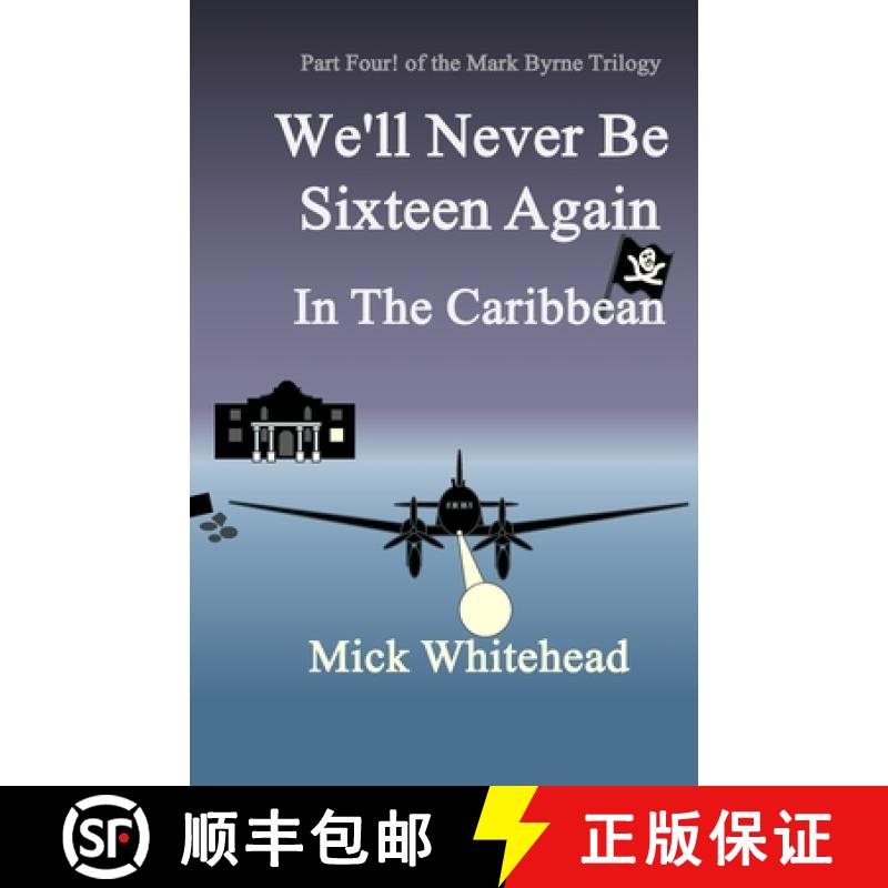 【2-3周达】We'll Never Be Sixteen Again In The Caribbean [9781916820074]