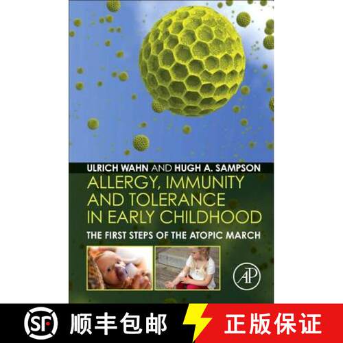 【3-4周达】精装 Allergy, Immunity and Tolerance in Early Childhood: The First Steps of the Atopic March [9780124202269]