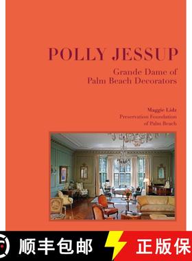Polly Jessup: Grande Dame of Palm Beach Decorators [9781913875954]