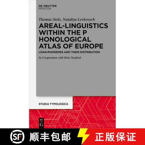 【3-4周达】精装 Areal Linguistics Within the Phonological Atlas of Europe: Loan Phonemes and Their Di... [9783110672435]