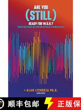 【3-4周达】Are You (Still) Ready For W.O.R.?: Without Reservations: Native Hip Hop and Identity in th... [9798224329564]