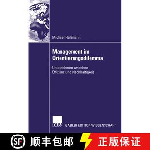 【3-4周达】Management im Orientierungsdilemma : Unternehmen zwischen Effizienz und Nachhaltigkeit [9783824478491]