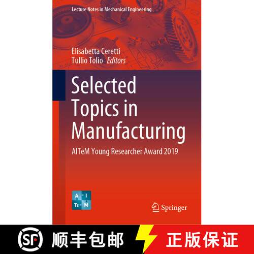 【3-4周达】精装 Selected Topics in Manufacturing : AITeM Young Researcher Award 2019 [9783030577285]