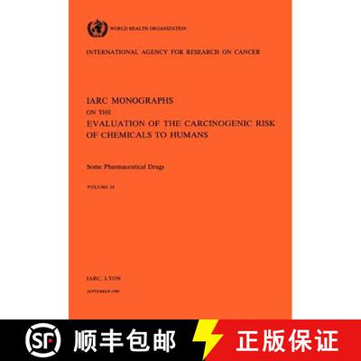 【3-4周达】Some Pharmaceutical Drugs: IARC Monographs on the Evaluation of Carcinogenic Risks to Humans [9789283212249]