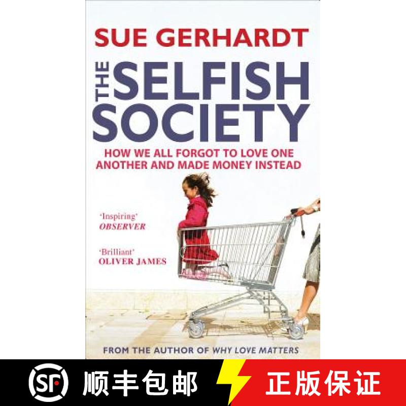 【3-4周达】Selfish Society: How We All Forgot to Love One Another and Made Money Instead [9781847396761]