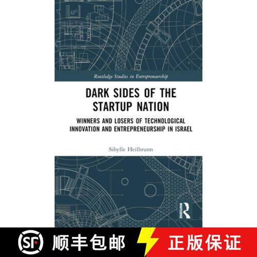 【3-4周达】精装 Dark Sides of the Startup Nation: Winners and Losers of Technological Innovation and ... [9780367548902]