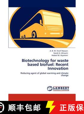 预订 Biotechnology for waste based biofuel: Recent Innovation [9783659117596]