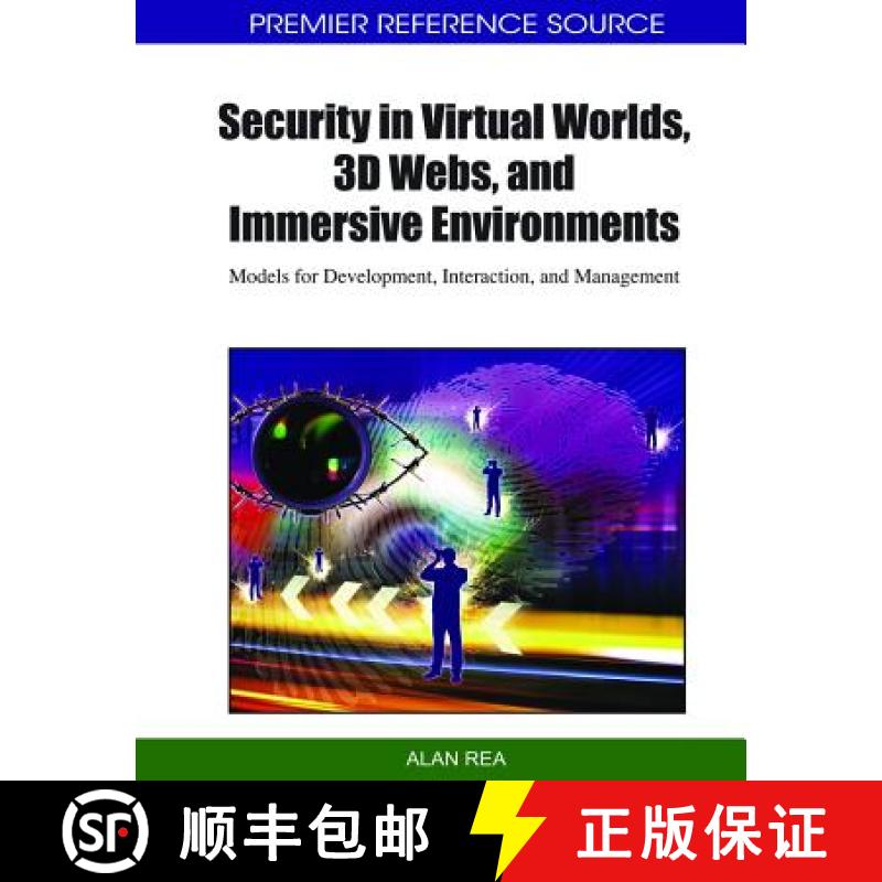 【3-4周达】Security in Virtual Worlds, 3D Webs, and Immersive Environments: Models for Development, I... [9781615208913]