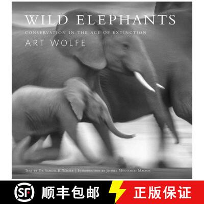 预订 精装 Wild Elephants: Conservation in the Age of Extinction [9781683833826]