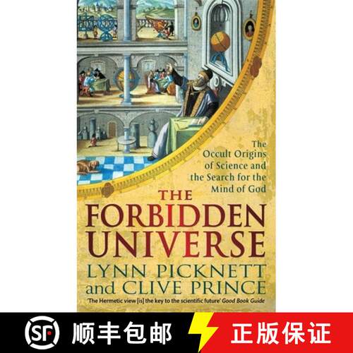 【3-4周达】Forbidden Universe: The Occult Origins of Science and the Search for the Mind of God [9781472124784]