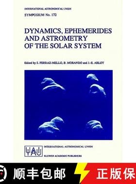 【3-4周达】Dynamics, Ephemerides and Astrometry of the Solar System [9780792340850]