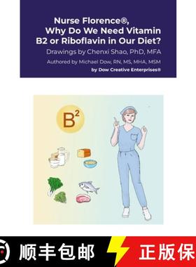 【3-4周达】Nurse Florence(R), Why Do We Need Vitamin B2 or Riboflavin in Our Diet? [9781304588029]